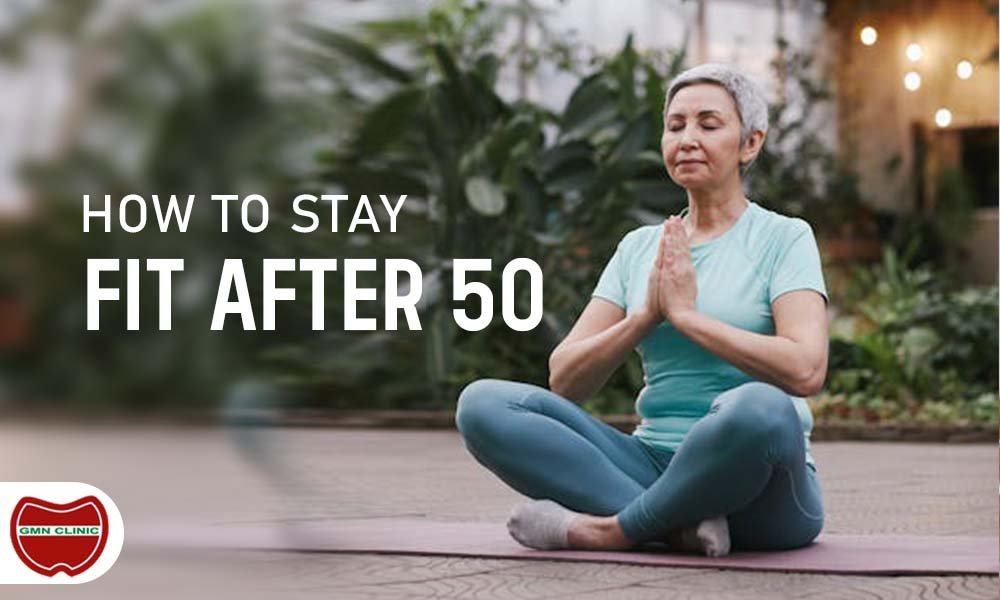 How to stay fit after 50 year age