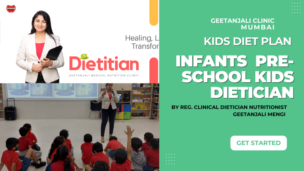 Infant NewBorn Toddlers, preschool diet dietician nutritionist in mumbai India